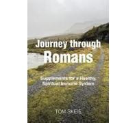 Journey Through Romans: Supplements For A Healthy, Spiritual Immune System
