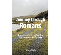 Journey through Romans: Supplements for a Healthy, Spiritual Immune System