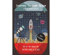 Journey Through Space: A Word Search Odyssey: 50+ Puzzles of Out-of-this-World Fun | Large Print, 6x9, 110 Pages | Perfect for free time, gifts, birthdays, etc...