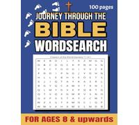 Journey through the Bible Wordsearch: Stories and Scripture References From Genesis to Revelation