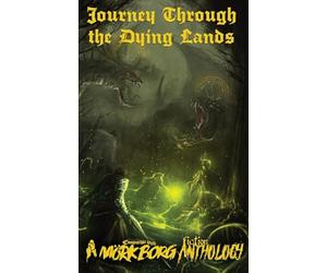 Journey Through the Dying Lands