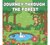 Journey Through the Forest: A Fun and Educational Coloring Book for Kids - Discover Animals, Plants, and Nature!