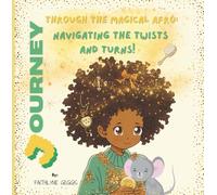 Journey Through the Magical Afro: Navigating the twist and turns