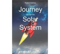 Journey through the Solar System by Robert Holmes Paperback Book Robert Holmes (Auteur)
