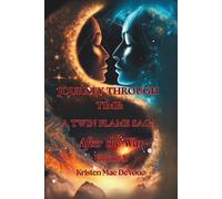 Journey Through Time: A Twin Flame Saga: Volume X - After the War
