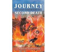 Journey to and through the Second Death