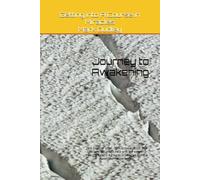 Journey to Awakening: 26th October 2024 - 25th October 2025: 365 daily reflections to help with the deeper meaning behind A Course in Miracles and the near-death experience.