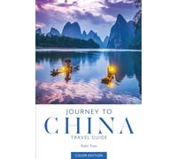 Journey to China: Travel Guide