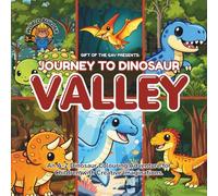 Journey to Dinosaur Valley: An A-Z Dinosaur Colouring Adventure for Children with Creative Imaginations.