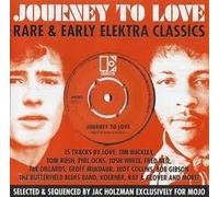Journey To Love: Rare & Early Elektra Classics by Jean Ritche, Josh White, The Dillards, Bob Gibson, Judy Collins, Phil Ochs, Tim (0100-01-01)