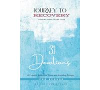 Journey to Recovery: Finding Hope After Loss: Daily Bible-Based Encouragement, Honest Prayers, and Journaling Prompts for Healing After Losing Your Husband or Wife
