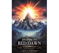 Journey to Red Dawn: The Torch of Life