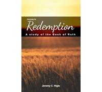 Journey to Redemption (ESV® Edition): A Study of the Book of Ruth