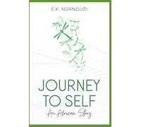 Journey to Self: An African Story