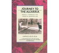 Journey to the Alcarria Travels Through the Spanish Countryside. Reprint Camilo Jose Cela (Auteur)