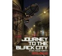 Journey to the Black City (After: the New Earth) - [Version Originale] Inconnu (Auteur)