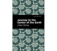 Journey to the Center of the Earth by Jules Verne Jules Verne , Contributions by Mint Editions (Auteur)
