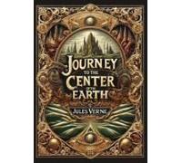 Journey To The Center Of The Earth (Collector's Edition) (Laminated Hardback With Jacket)
