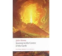 Journey to the Centre of the Earth: The Extraordinary Journeys