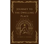 Journey to the Dwelling Place