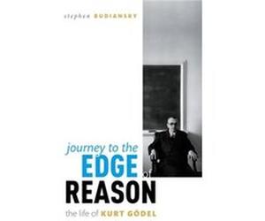 Journey to the Edge of Reason - Stephen Biographer and writer Budiansky - Oxford University Press - Livre en Anglais - Hardback Stephen Biographer and writer BudianskyStephen Biographer and writer Bud