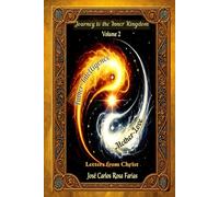 Journey to the Inner Kingdom - 365 Days to Awaken Christ Consciousness: A Profound and Unpublished Study of the Letters of Christ - Volume 2
