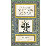 Journey to the Lord of Power: A Sufi Manual on Retreat