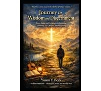 Journey to Wisdom and Discernment: Seven Songs and Scriptures for Listening, Humility, and Christ-Centered Living