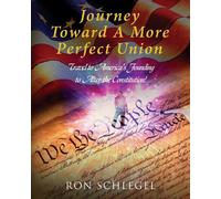 Journey Toward A More Perfect Union