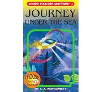 Journey Under the Sea, Choose Your Own Adventure Series R. A. Montgomery (Auteur)