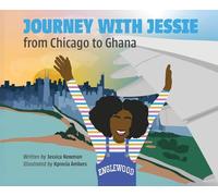 Journey with Jessie from Chicago to Ghana