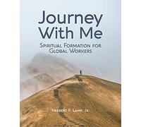 Journey with me: Spiritual Formation for Global workers