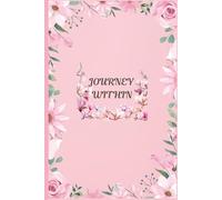 Journey Within: Your Personal Space to Write, Reflect, and Create | 120 blank pages