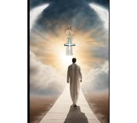 Journeying Towards Eternal Life: Christian Reflections On Faith And Redemption: 2 (The Spiritual Journey Series: Embracing God's Light And Defeating Darkness)