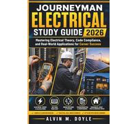 Journeyman Electrical Study Guide 2026: Mastering Electrical Theory, Code Compliance, and Real-World Applications for Career Success