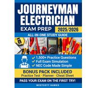 Journeyman Electrician Exam Prep: All-in-One Study Guide with 1,500+ Practice Questions, Full Exam Simulation, NEC Code Mastery, and Bonus Materials via QR Code