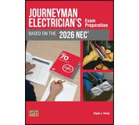 Journeyman Electrician's Exam Preparation Based on the 2026 NEC®