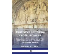 Journeys In Persia And Kurdistan