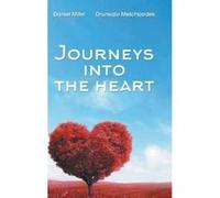 Journeys Into the Heart - [Version Originale] Drunvalo Melchizedek, Daniel Mitel (Auteur)