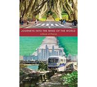 Journeys Into The Mind Of The World
