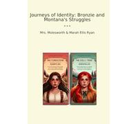 Journeys of Identity: Bronzie and Montana's Struggles
