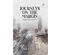 Journeys on the Margin: Collected Papers and Write-Ups