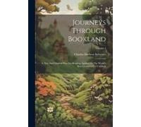 Journeys Through Bookland: A New And Original Plan For Reading Applied To The World's Best Literature For Children; Volume 4