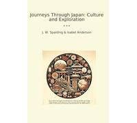 Journeys Through Japan: Culture and Exploration