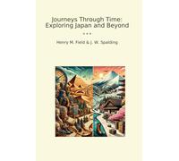 Journeys Through Time: Exploring Japan and Beyond