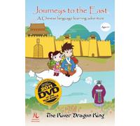 Journeys to the East: The River Dragon King