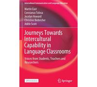 Journeys Towards Intercultural Capability In Language Classrooms