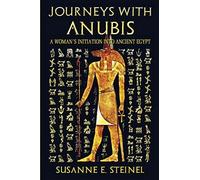 Journeys With Anubis: A Woman's Initiation Into Ancient Egypt