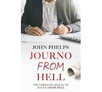 Journo From Hell: Sequel to Agent From Hell