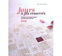 Jours à fils resserrés vol. 2 Technique d'une broderie ajourée sans fils coupés ni fils tirés - Marie-Hélène Jeanneau - Un Dimanche Apres-Midi - broché - Guide